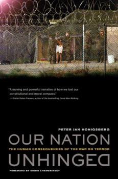 Hardcover Our Nation Unhinged: The Human Consequences of the War on Terror Book