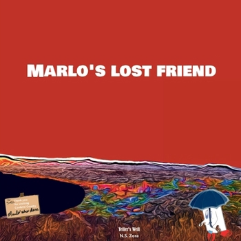 Paperback Marlo's Lost Friend: Marlo The Marshmallow Book