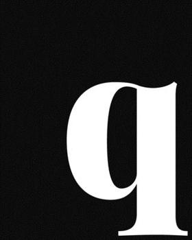 Paperback q: Large Minimalist Modern Lined Notebook in Black and White - Personalized Monogram Lowercase Letter q Book