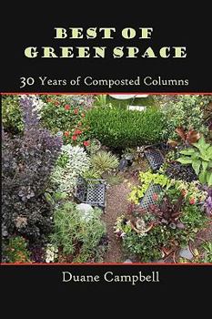 Paperback Best of Green Space: 30 Years of Composted Columns Book