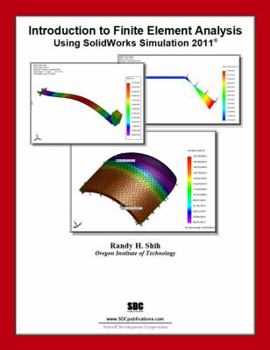 Paperback Introduction to Finite Element Analysis Using Solidworks Simulation 2011 Book