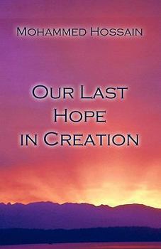 Paperback Our Last Hope in Creation Book