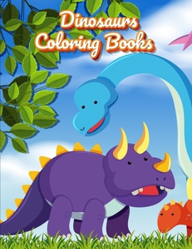 Paperback Dinosaurs Coloring Books: Dinosaur Activity Book For Toddlers and Adult Age, Childrens Books Animals For Kids Ages 3 4-8 Book