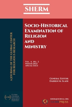 Paperback SHERM Vol. 4, No. 2: Socio-Historical Examination of Religion and Ministry Book