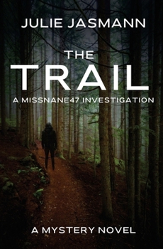 Paperback The Trail: A MissNane47 Investigation Book