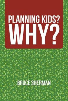 Paperback Planning Kids? Why? Book
