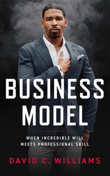 Hardcover Business Model: When Incredible Will Meets Professional Skill Book