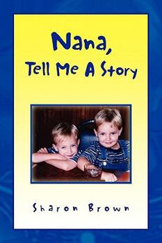 Paperback Nana, Tell Me a Story Book