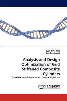 Paperback Analysis and Design Optimization of Grid Stiffened Composite Cylinders Book