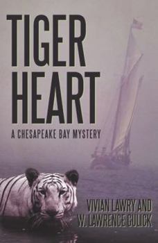 Hardcover Tiger Heart: A Chesapeake Bay Mystery Book