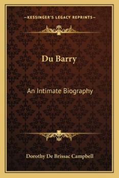Paperback Du Barry: An Intimate Biography Book