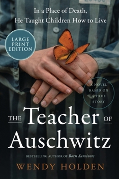 Paperback The Teacher of Auschwitz [Large Print] Book