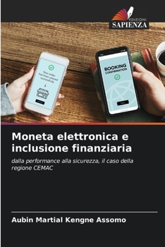 Moneta elettronica e inclusione finanziaria: dalla performance alla sicurezza, il caso della regione CEMAC