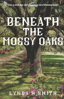 Paperback Beneath the Mossy Oaks Book