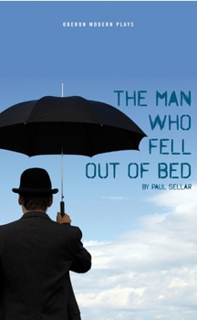Paperback The Man Who Fell Out of Bed Book
