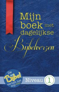 Paperback Mijn boek met dagelijkse bijbelverzen, Niveau 1 (Dutch Edition) [Dutch] Book
