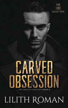 Paperback Carved Obsession: a Dark Mafia Romance Book