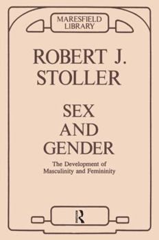 Paperback Sex & Gender: On the Development of Masculinity & Femininity Book