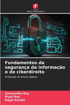 Fundamentos da segurança da informação e do ciberdireito: Protecção de activos digitais