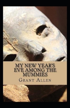 Paperback My New Year's Eve Among the Mummies Illustrated Book