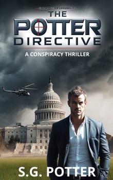 The Potter Directive: A Conspiracy Thriller