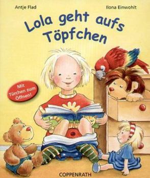 Hardcover Lola geht aufs Töpfchen. ( Ab 18 Monate). [German] Book