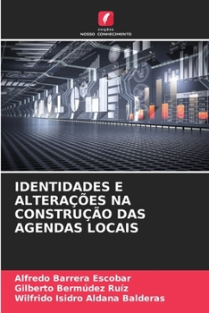 Paperback Identidades E Alterações Na Construção Das Agendas Locais [Portuguese] Book