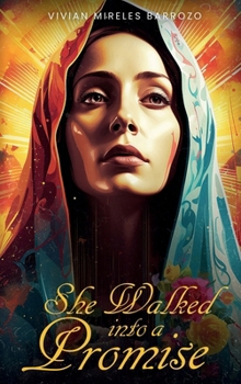 Hardcover She Walked Into A Promise Book