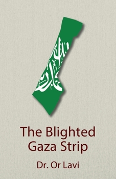Paperback The Blighted Gaza Strip Book