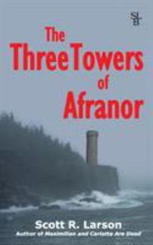 Paperback The Three Towers of Afranor Book