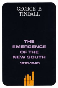 Hardcover The Emergence of the New South, 1913-1945: A History of the South Book