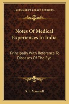Paperback Notes Of Medical Experiences In India: Principally With Reference To Diseases Of The Eye Book