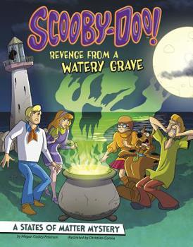 Hardcover Scooby-Doo! a States of Matter Mystery: Revenge from a Watery Grave Book