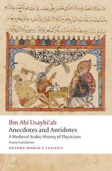 Paperback Anecdotes and Antidotes: A Medieval Arabic History of Physicians Book