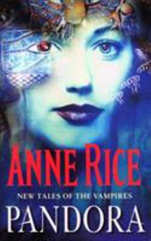Pandora - Book #1 of the New Tales of the Vampires