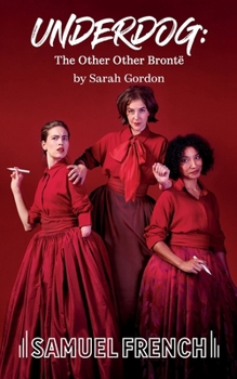 Paperback Underdog: The Other Other Bronte Book
