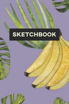 Paperback Sketchbook: Banana Food Pattern Paint Cute Design Book