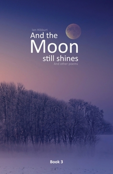 Paperback And the moon still shines: And other poems Book