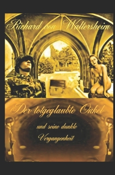 Paperback Der totgeglaubte Onkel und seine dunkle Vergangenheit [German] Book