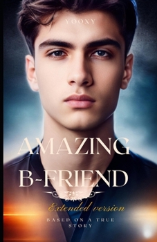 Paperback Amazing B-Friend: Extended version Book
