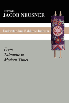 Paperback Understanding Rabbinic Judaism Book