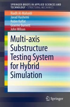 Paperback Multi-Axis Substructure Testing System for Hybrid Simulation Book