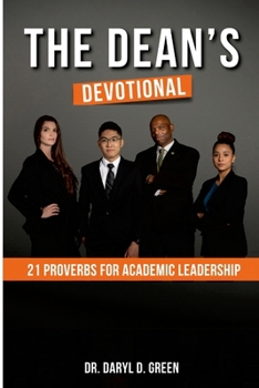 Paperback Dean's Devotional : 21 Proverbs for Academic Leadership Book