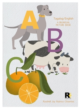 Hardcover ABC Tagalog/English: A Bilingual Picture Book