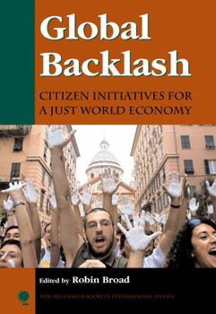 Paperback Global Backlash: Citizen Initiatives for a Just World Economy Book