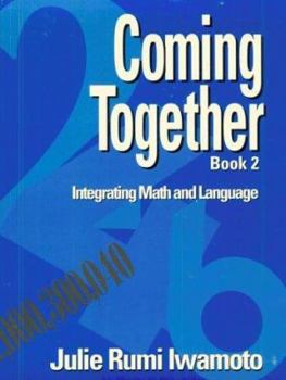 Paperback Coming Together Book 2: Integrating Math and Language Book
