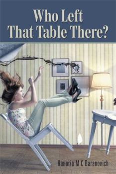 Hardcover Who Left That Table There? Book