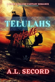 Paperback Telulahs Revenge: A Dark Gaslamp Fantasy Romance Book