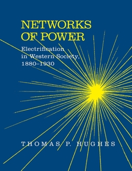 Paperback Networks of Power: Electrification in Western Society, 1880-1930 Book