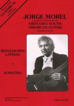 Paperback Classical Guitar Solos: Virtuoso South American - Volume 11: Jorge Morel Book